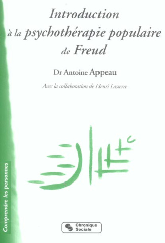 Introduction à la psychothérapie populaire de Freud. L'expérience de la Chavannerie