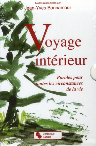 VOYAGE INTERIEUR PAROLES POUR TOUTES LES CIRCONSTANCES DE LA VIE