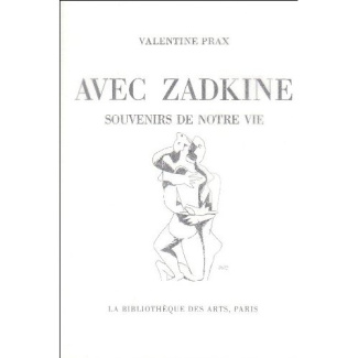 Avec Zadkine. Souvenirs de notre vie