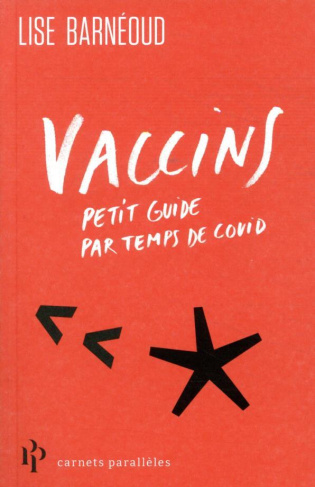 Vaccins. Petit guide par temps de covid