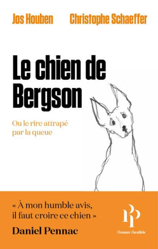 Le chien de Bergson. Dialogue autour de l'art du rire