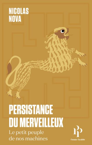 Persistance du merveilleux. Le petit peuple de nos machine