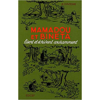 Mamadou et Bineta lisent et écrivent couramment. Livre de français à l'usage des écoles africaines C