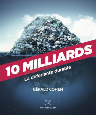 10 milliards. La déferlante durable