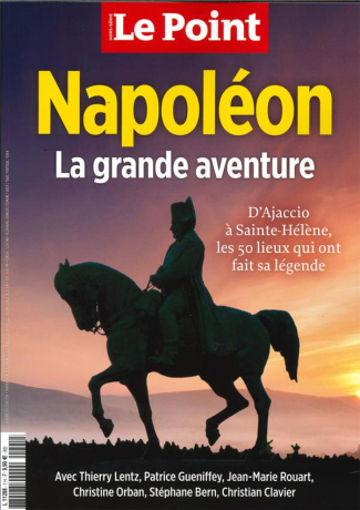 Le Point hors-série N° 1 décembre 2020 - janvier 2021 : Napoléon, la grande aventure. D'ajaccio à Sa
