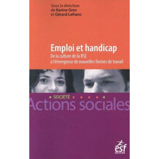 Emploi et handicap. De la culture de la responsabilité sociétale des entreprises à l'émergence de no