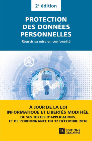 Protection des données personnelles. Réussir sa mise en conformité, 2e édition