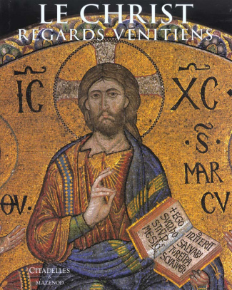 Le Christ. Regards vénitiens