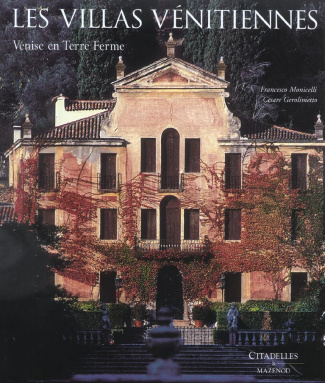 Les villas vénitiennes. Venise en Terre Ferme