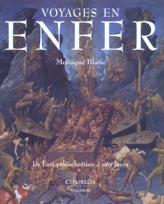 Voyages en enfer. De l'art paléochrétien à nos jours