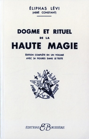 Dogme et rituel de la haute magie