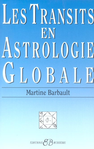 LES TRANSITS EN ASTROLOGIE GLOBALE