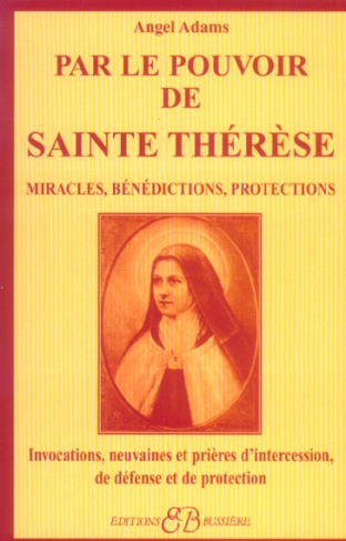 Par le pouvoir de Sainte Thérèse