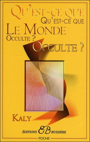 Qu'est-ce que le monde occulte ?