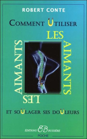 Comment utiliser les aimants et soulager ses douleurs sans drogues