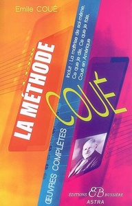 La méthode Coué, oeuvres complètes