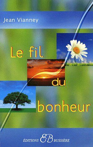 Le fil du bonheur