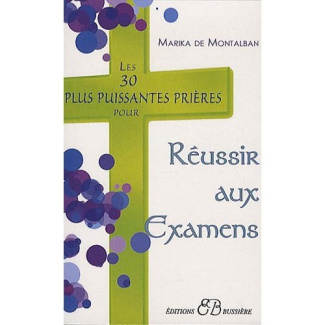 Les 30 plus puissantes prières pour réussir aux examens