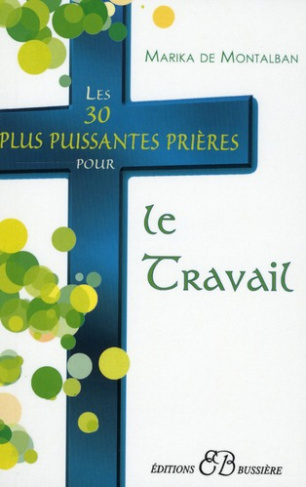 Les 30 plus puissantes prières pour le travail