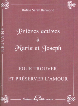 Prières actives à Marie et Joseph pour trouver et préserver l'amour
