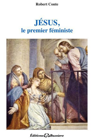 Jésus le premier féministe