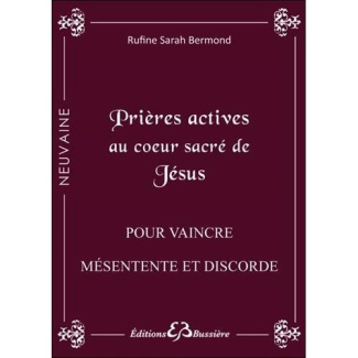 Prières actives au Coeur-Sacré de Jésus. Contre les ambiances difficiles à la maison et au travail