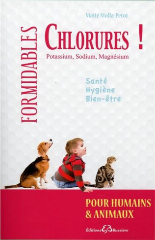 Formidables chlorures ! / Santé, hygiène, bien être
