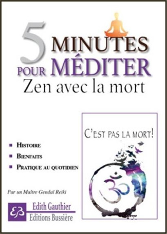 5 minutes pour méditer Zen avec la mort