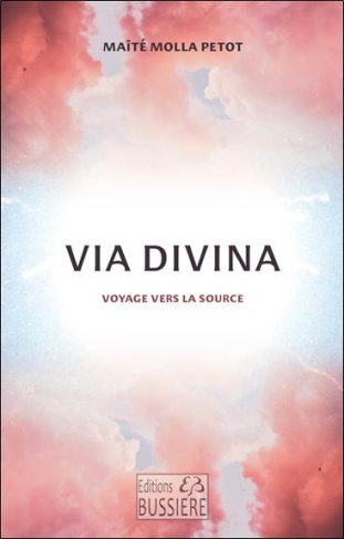 Via Divina. Voyage vers la source