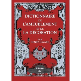 Dictionnaire de l'ameublement et de la décoration. 4 volumes