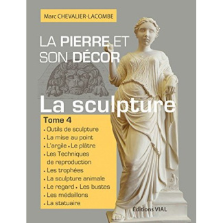 La pierre et son décor. Tome 4, La sculpture
