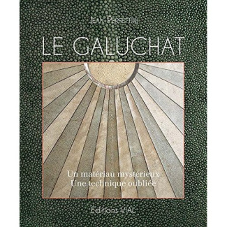 Le galuchat. Un matériau mystérieux - Une technique oubliée