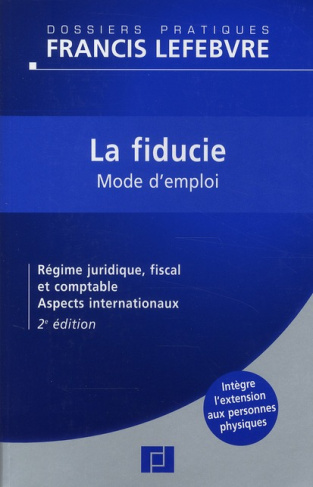 La fiducie. Mode d'emploi, 2e édition
