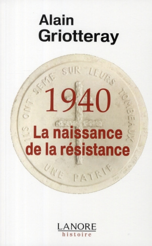 1940, La naissance de la résistance