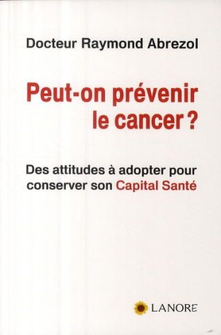 Peut-on prévenir le cancer ?