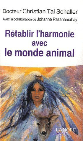 Rétablir l'harmonie avec le monde animal