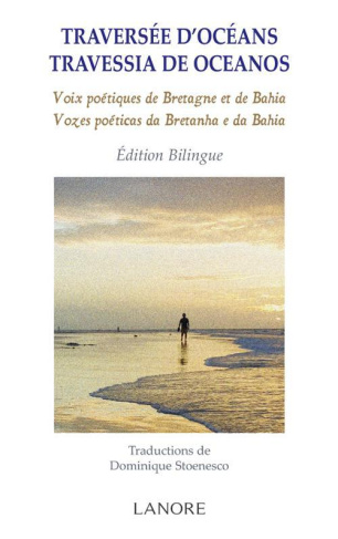 Traversée d'océans. Voix poétiques de Bretagne et de Bahia, édition bilingue français-portugais