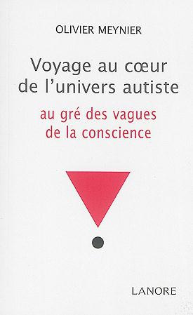 Voyage au coeur de l'univers autiste. Au gré des vagues de la conscience