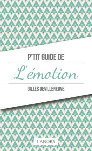 P'tit guide de l'émotion