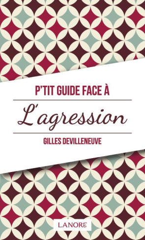 P'tit guide face à l'agression