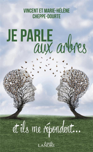 Je parle aux arbres et ils me répondent...