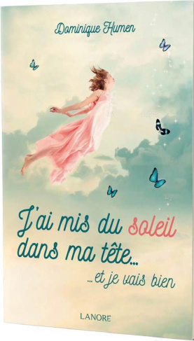 J'ai mis du soleil dans ma tête... . ... et je vais bien