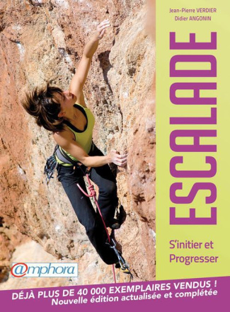 Escalade. S'initier et progresser