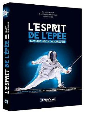 L'esprit de l'épée. Une approche tactique & mentale