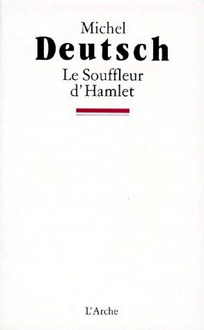 Le souffleur d'Hamlet. Et autres textes