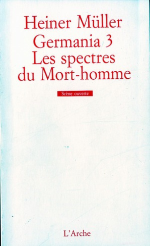 Germania 3, les spectres du Mort-Homme