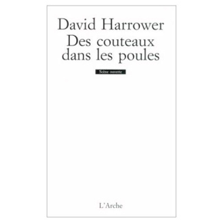 Des couteaux dans les poules. [Nanterre, Théâtre des Amandiers, 1er février 2000