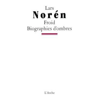 Froid / Biographies d'ombres
