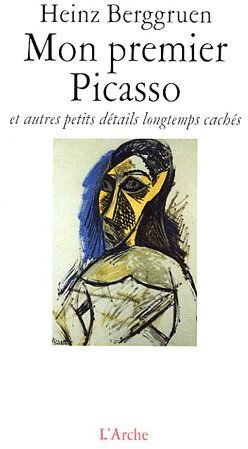 Mon premier Picasso. Et autre petits détails longtemps cachés