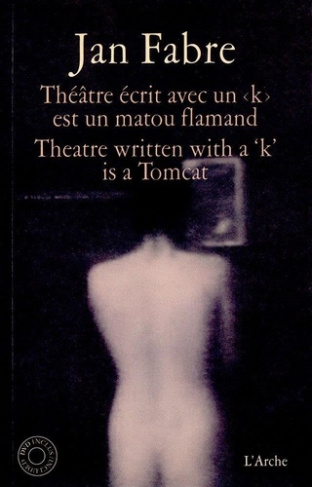 Théâtre écrit avec un est un matou flamand. Theatre written with a 'k' is a Tomcat, avec 1 DVD